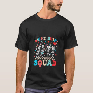 Womens Night Shift Nurse 4th Of July Skeletons Nig T-Shirt