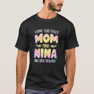 Womens Nina idea for Women Grandma I have two Titl T-Shirt