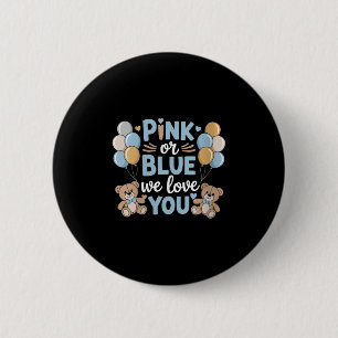 Womens Nk Or Blue We Love You, Pregnancy Gender Re 6 Cm Round Badge