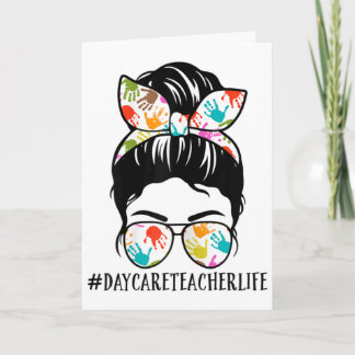 Womens Nn Daycare Teacher Life Messy Bun Mum Woman Card