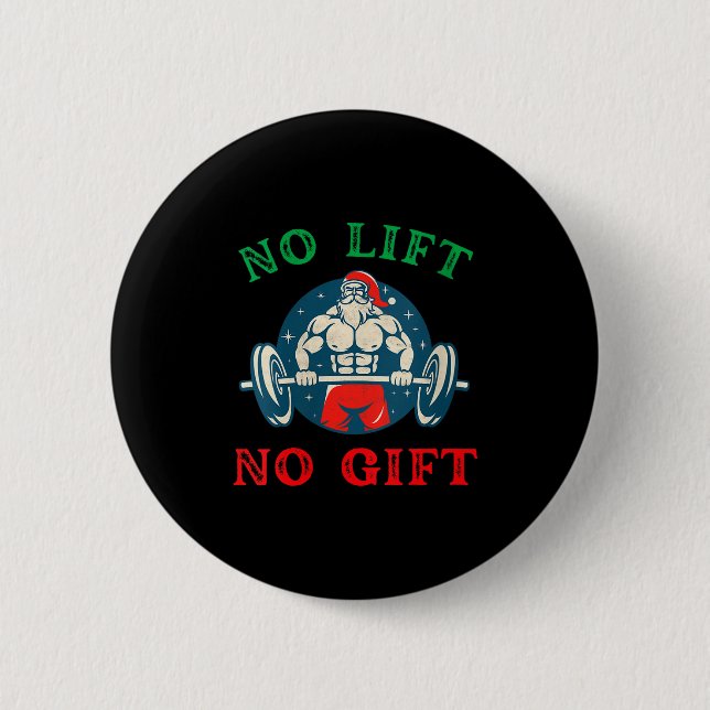 Womens No Lift No Gift Funny Workout Santa Christm 6 Cm Round Badge (Front)