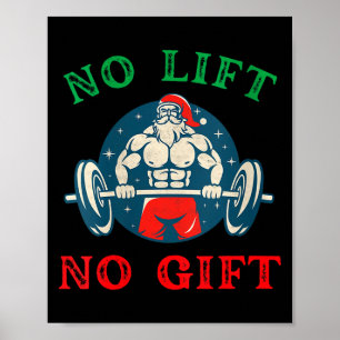 Womens No Lift No Gift Funny Workout Santa Christm Poster
