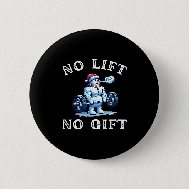 Womens No Lift No Gift Funny Workout Snowman Chris 6 Cm Round Badge (Front)