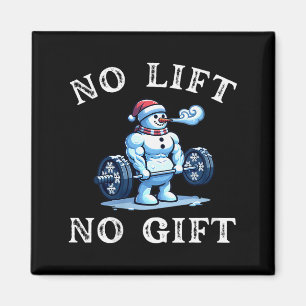 Womens No Lift No Gift Funny Workout Snowman Chris Magnet