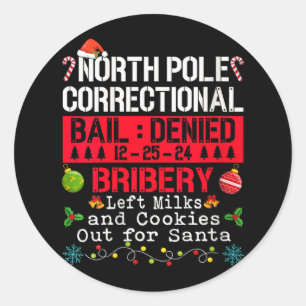 Womens North Pole Correctional Bribery Left Milk C Classic Round Sticker
