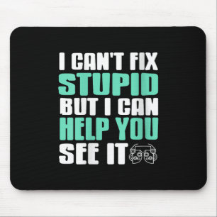 Womens Not Able To Fix Dumb But I’ll Help You Clea Mouse Mat