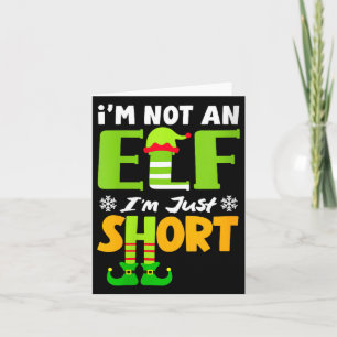 Womens Not an Elf Short Funny Christmas Small Card