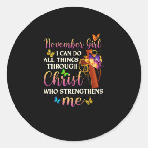 Womens November Girl Happy Birthday To Me Cross Je Classic Round Sticker