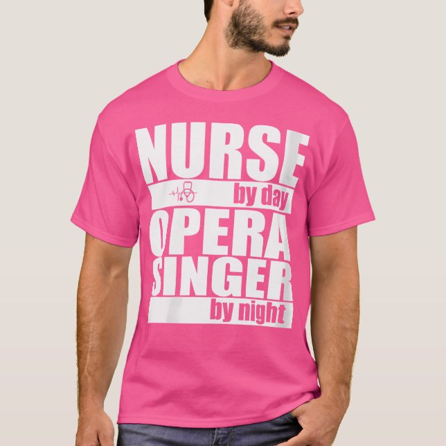 Womens Nurse By Day Opera Singer By Night T-Shirt (Front)