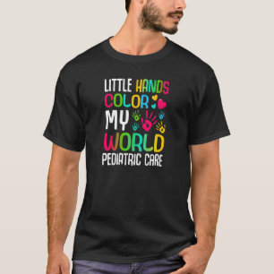 Womens Nurse Hospital - Little Hands Color My Worl T-Shirt