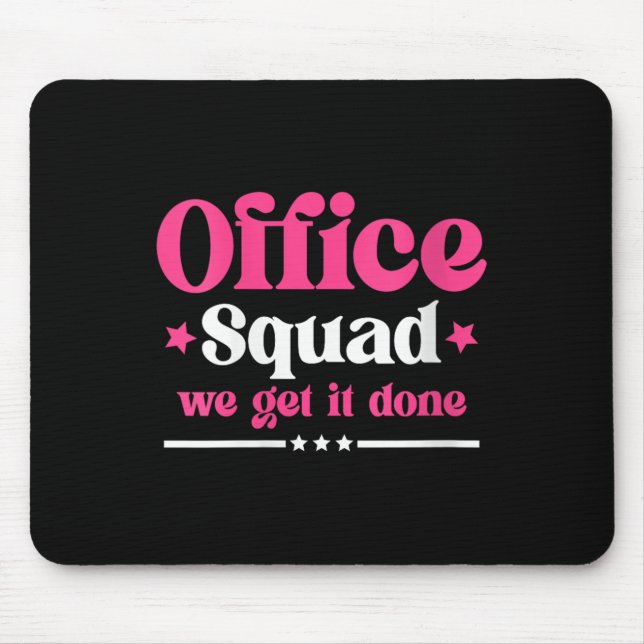 Womens Office Squad We Get It Done Back To School  Mouse Mat (Front)