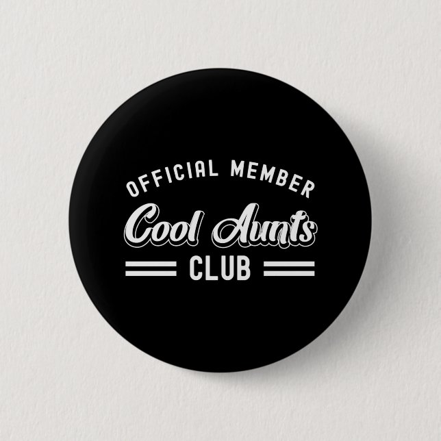 Womens Official Member Cool Aunts Club 6 Cm Round Badge (Front)