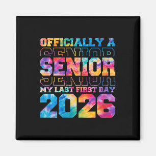 Womens Officially Senior 2026 My Last First Day Cl Magnet