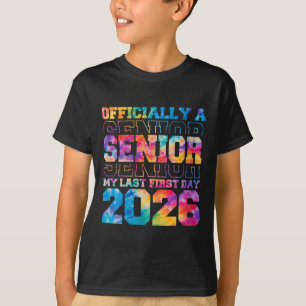 Womens Officially Senior 2026 My Last First Day Cl T-Shirt