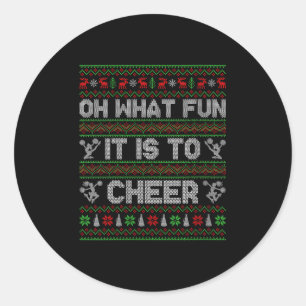 Womens Oh What Fun It Is To Cheer Ugly Christmas P Classic Round Sticker