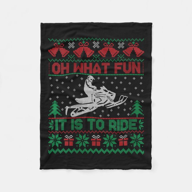 Womens Oh What Fun It Is To Ride Snowmobile Ugly C Fleece Blanket (Front)