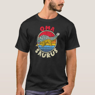 Womens Oma Saurus I Ankylosaurus Dinosaur I Family T-Shirt
