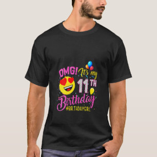 Womens Omg It's My 11th Birthday Girl  11 Years Ol T-Shirt
