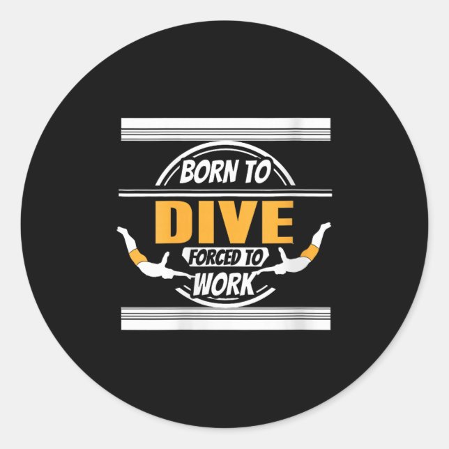 Womens Onate Diver Life Humour Career Balance Joke Classic Round Sticker (Front)