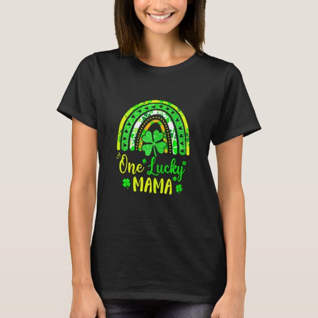 Womens One Lucky Mama Rainbow Lucky St Patricks Da T-Shirt (Front)
