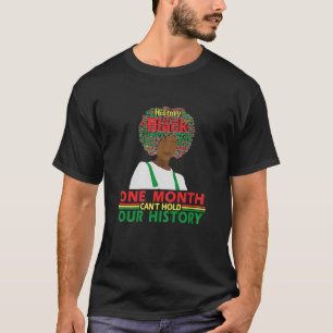 Womens One Month Can't Hold Our History Cute Afric T-Shirt