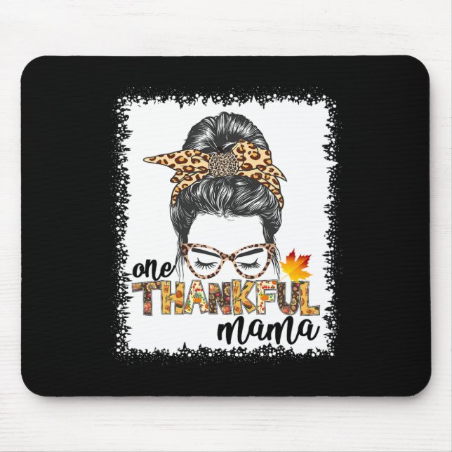 Women's One Thankful Mama Messy Bun Fall Autumn Th Mouse Mat (Front)