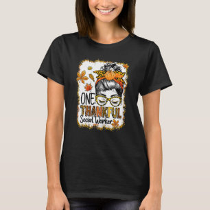 Womens One Thankful Social Worker Messy Bun Thanks T-Shirt