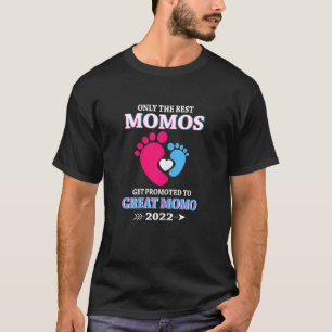Womens Only The Best Momoss Get Promoted To Great T-Shirt