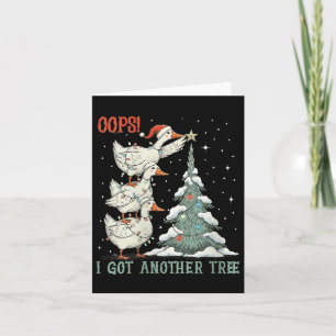 Womens Oops I Got Another Tree Merry Goosemas Sill Card