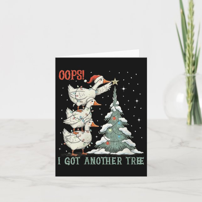 Womens Oops I Got Another Tree Merry Goosemas Sill Card (Front)