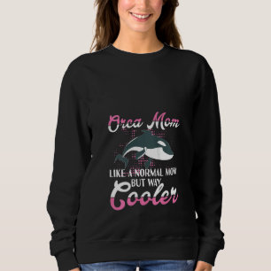 Womens Orca Graphic For Women Girls Moms Orca T Sweatshirt