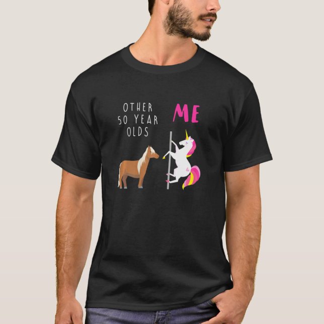 Womens Other 50 Year Olds Me Unicorn 50th Birthday T-Shirt (Front)