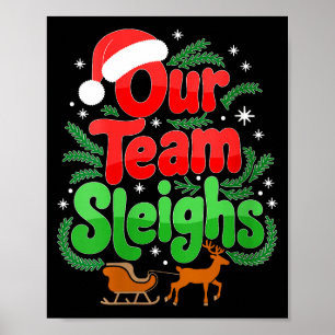 Womens Our Team Sleighs Christmas Reindeers Santa' Poster