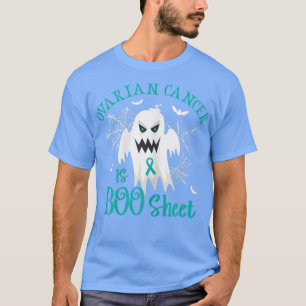 Womens Ovarian cancer Is Boo Sheet Teal Ribbon Hal T-Shirt