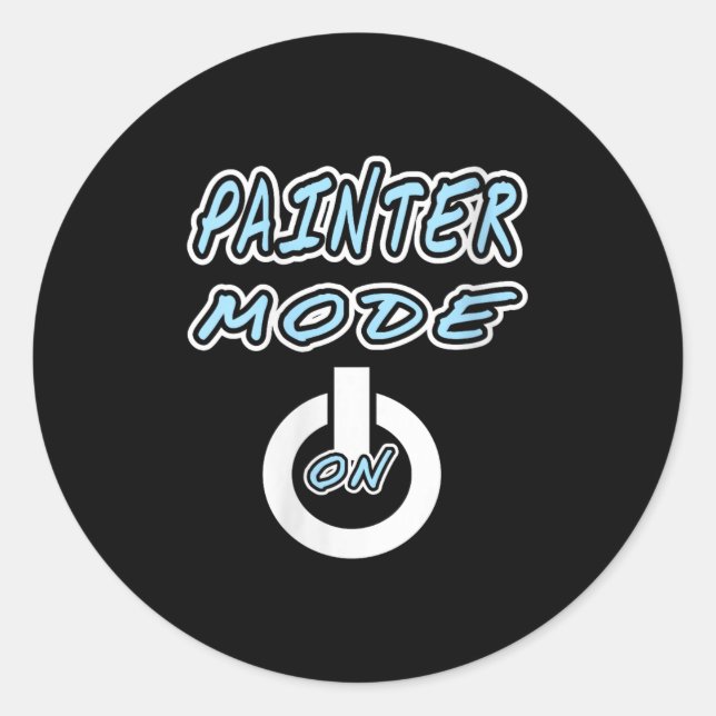 Womens Painter Mode Activated For Focused Creativi Classic Round Sticker (Front)