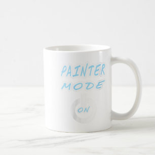 Womens Painter Mode Activated For Focused Creativi Coffee Mug