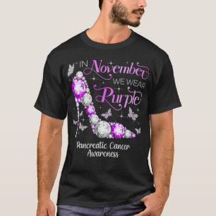 Womens Pancreatic Cancer Awareness In November We T-Shirt