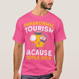 Womens Paranormal Tourism Haunted House Ghost Hunt T-Shirt