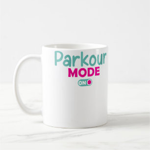 Womens Parkour Mode On Free Running Funny Parkour Coffee Mug
