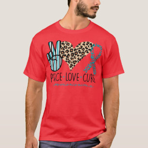 Womens Peace Love Cure Cute Heart Graphic Ovarian T-Shirt