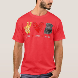 Womens Peace Love Pug Black Dog - Pug Black Dog lo T-Shirt