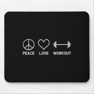 Womens Peace Love Workout Motivational Fitness Say Mouse Mat