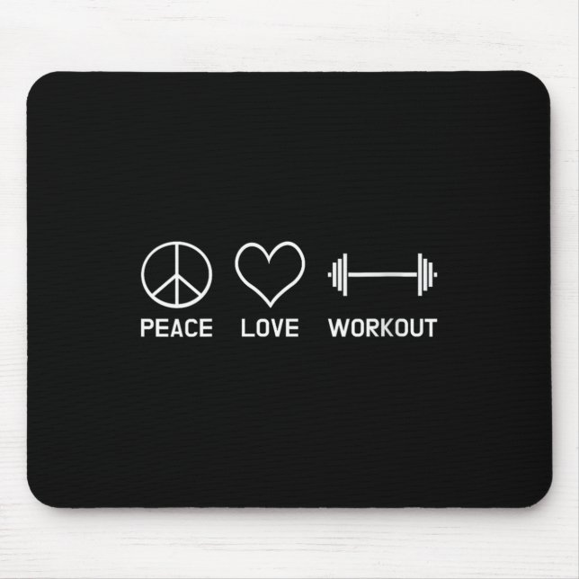 Womens Peace Love Workout Motivational Fitness Say Mouse Mat (Front)