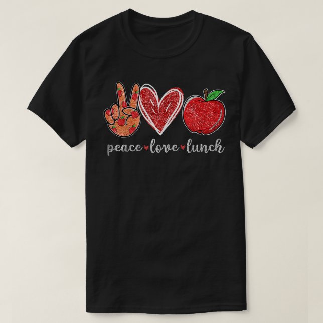 Womens Peace Loves Lunch Funny Lunch Lady Gifts  T-Shirt (Design Front)