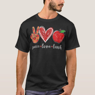 Womens Peace Loves Lunch Funny Lunch Lady Gifts  T-Shirt