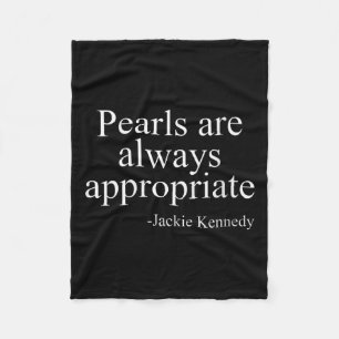 Womens Pearls Are Always Appropriate Jackie Kenned Fleece Blanket