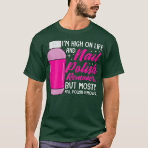 Womens Pedicurist Nail Polish Remover Manicurist T-Shirt