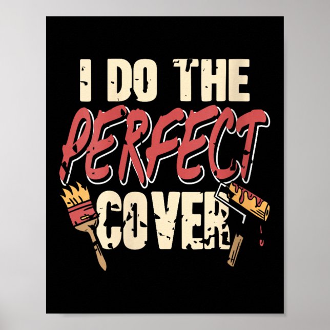 Womens Perfect Cover Painter Humour Work Skill Con Poster (Front)