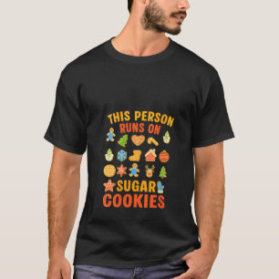 Womens Person Runs On Sugar Cookies Christmas Sant T-Shirt