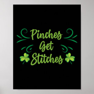 Womens Pinches Get Stitches Shirt Funny Saint Patr Poster